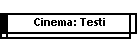 Cinema: Testi